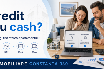Credit ipotecar sau plată cash? Ce trebuie să analizezi înainte să cumperi un apartament